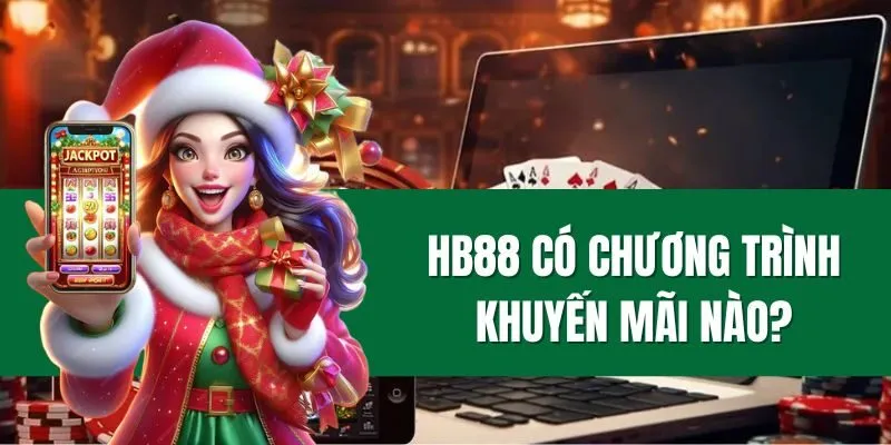 HB88 có chương trình khuyến mãi nào?