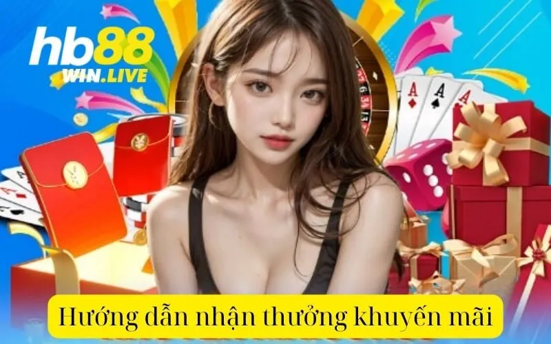 Hướng dẫn nhận thưởng khuyến mãi