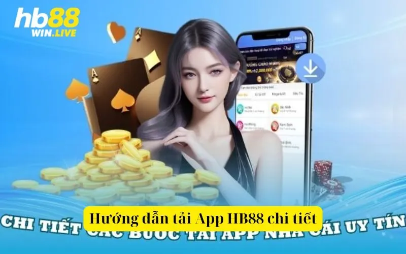 Hướng dẫn tải App HB88 chi tiết