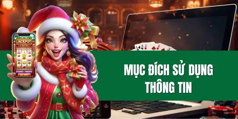 Mục Đích Sử Dụng Thông Tin